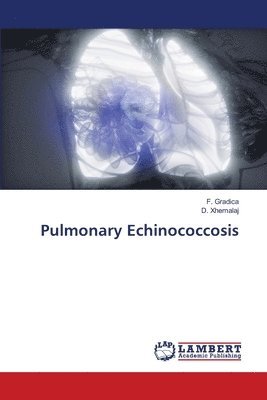 Pulmonary Echinococcosis 1