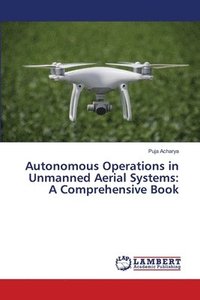 bokomslag Autonomous Operations in Unmanned Aerial Systems