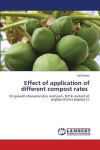 bokomslag Effect of application of different compost rates