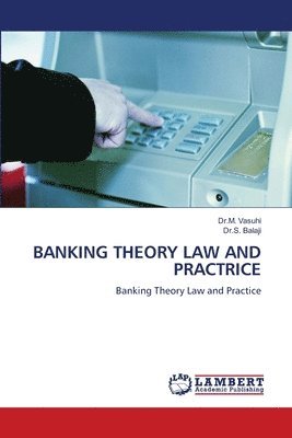 bokomslag Banking Theory Law and Practrice