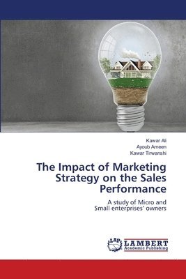 The Impact of Marketing Strategy on the Sales Performance 1