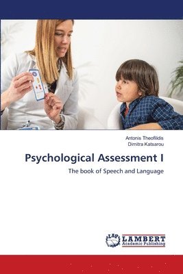 Antonis Theofilidis, Dimitra Katsarou - Psychological Assessment I, Häftad