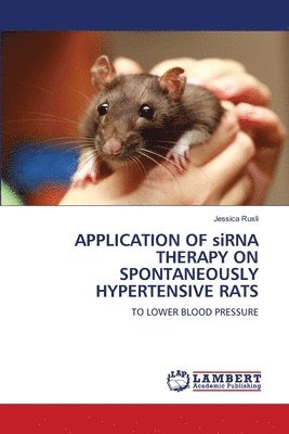 APPLICATION OF siRNA THERAPY ON SPONTANEOUSLY HYPERTENSIVE RATS 1