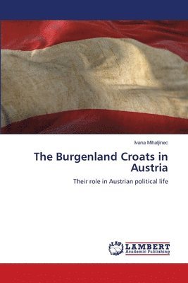 bokomslag The Burgenland Croats in Austria