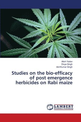 Studies on the bio-efficacy of post emergence herbicides on Rabi maize 1