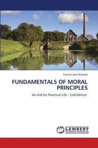 bokomslag Fundamentals of Moral Principles