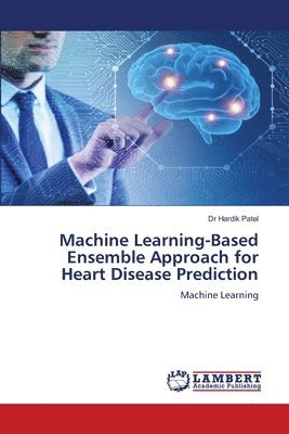 bokomslag Machine Learning-Based Ensemble Approach for Heart Disease Prediction