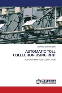 bokomslag Automatic Toll Collection Using RFID