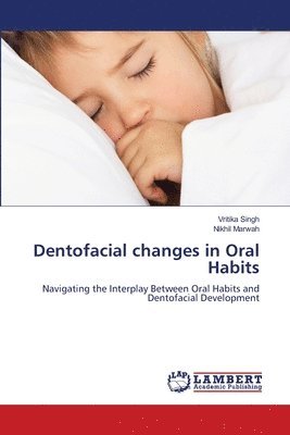 bokomslag Dentofacial changes in Oral Habits