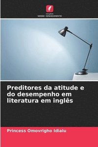 bokomslag Preditores da atitude e do desempenho em literatura em inglês