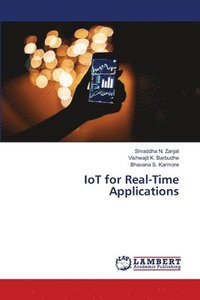 bokomslag IoT for Real-Time Applications