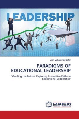 Paradigms of Educational Leadership 1