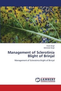 bokomslag Management of Sclerotinia Blight of Brinjal