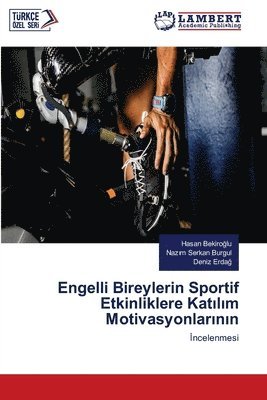 Engelli Bireylerin Sportif Etkinliklere Kat&#305;l&#305;m Motivasyonlar&#305;n&#305;n 1