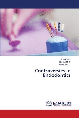 bokomslag Controversies in Endodontics