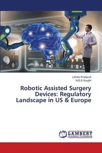 bokomslag Robotic Assisted Surgery Devices
