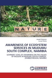 bokomslag Awareness of Ecosystem Services in Mudumu South Complex, Namibia