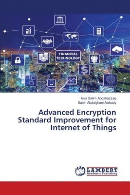 bokomslag Advanced Encryption Standard Improvement for Internet of Things