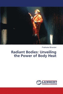 Radiant Bodies 1