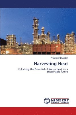 Harvesting Heat 1