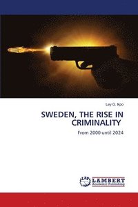 bokomslag Sweden, the Rise in Criminality