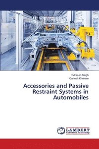 bokomslag Accessories and Passive Restraint Systems in Automobiles