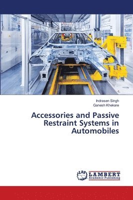 Accessories and Passive Restraint Systems in Automobiles 1