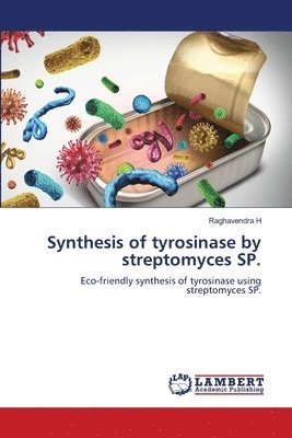 Synthesis of tyrosinase by streptomyces SP. 1