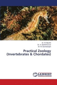 bokomslag Practical Zoology (Invertebrates & Chordates)