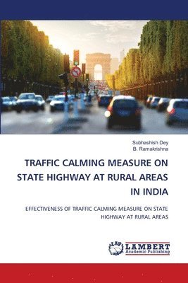 Traffic Calming Measure on State Highway at Rural Areas in India 1