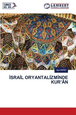 &#304;sra&#304;l Oryantal&#304;zm&#304;nde Kur'n 1