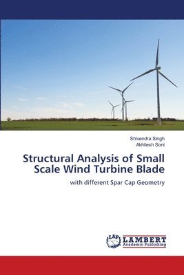 Structural Analysis of Small Scale Wind Turbine Blade 1