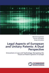 bokomslag Legal Aspects of European and Unitary Patents