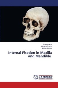 bokomslag Internal Fixation in Maxilla and Mandible