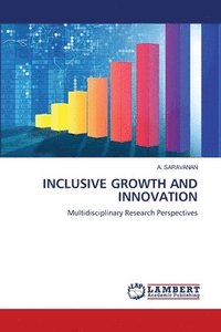 bokomslag Inclusive Growth and Innovation