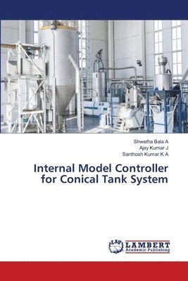 Internal Model Controller for Conical Tank System 1