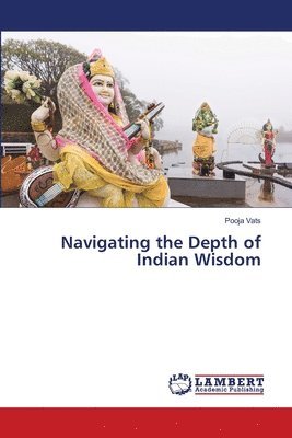 bokomslag Navigating the Depth of Indian Wisdom