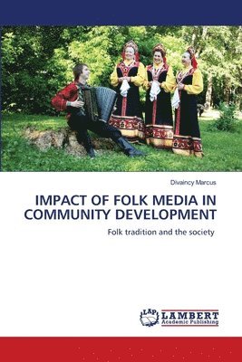 bokomslag Impact of Folk Media in Community Development