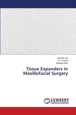 Tissue Expanders in Maxillofacial Surgery 1