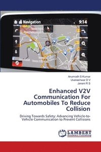 bokomslag Enhanced V2V Communication For Automobiles To Reduce Collision