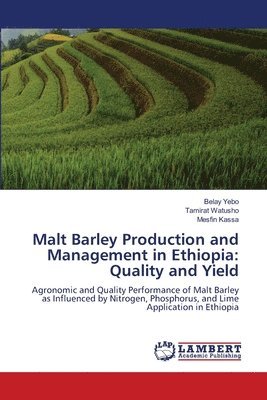 Malt Barley Production and Management in Ethiopia 1