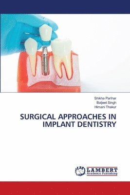 Surgical Approaches in Implant Dentistry 1