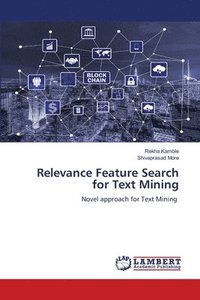 bokomslag Relevance Feature Search for Text Mining