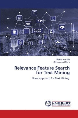 Relevance Feature Search for Text Mining 1