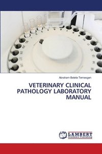 bokomslag Veterinary Clinical Pathology Laboratory Manual