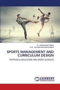 bokomslag Sports Management and Curriculum Design