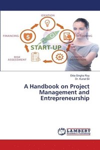 bokomslag A Handbook on Project Management and Entrepreneurship
