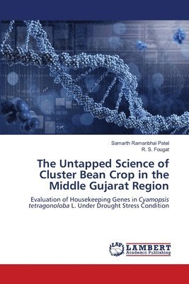 bokomslag The Untapped Science of Cluster Bean Crop in the Middle Gujarat Region