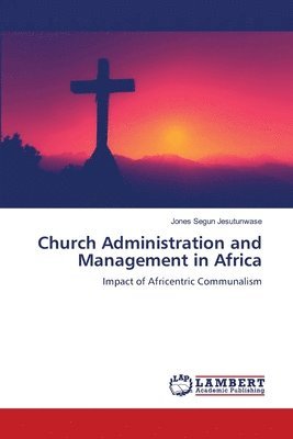 Church Administration and Management in Africa 1