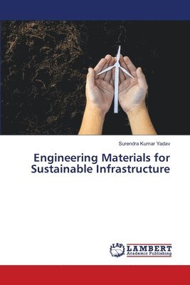 bokomslag Engineering Materials for Sustainable Infrastructure